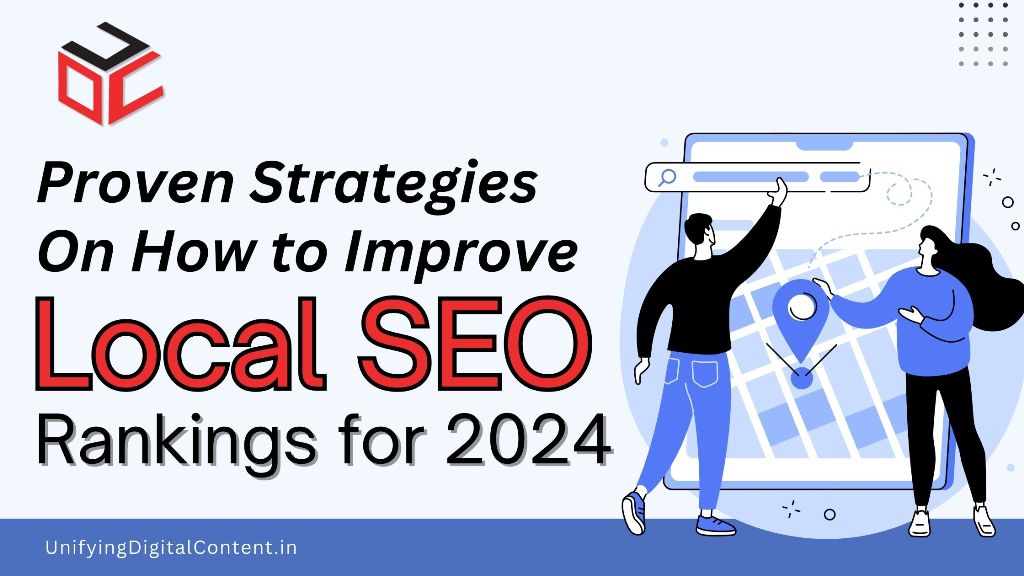 How to Improve Local SEO Rankings for 2024
